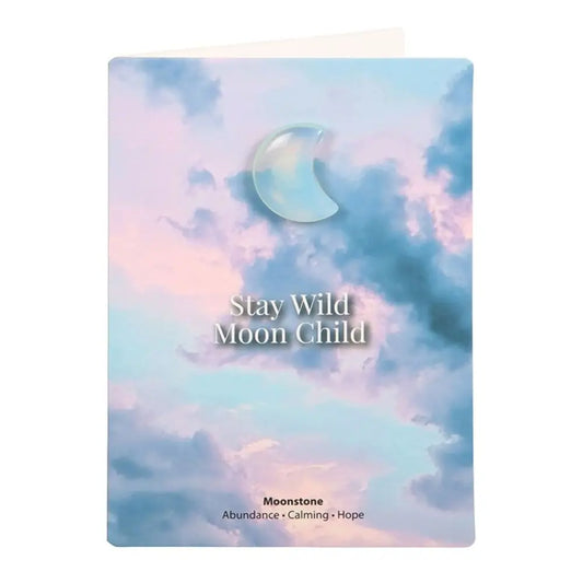 Stay Wild Moonstone Crystal Moon Greeting Card - Image #1